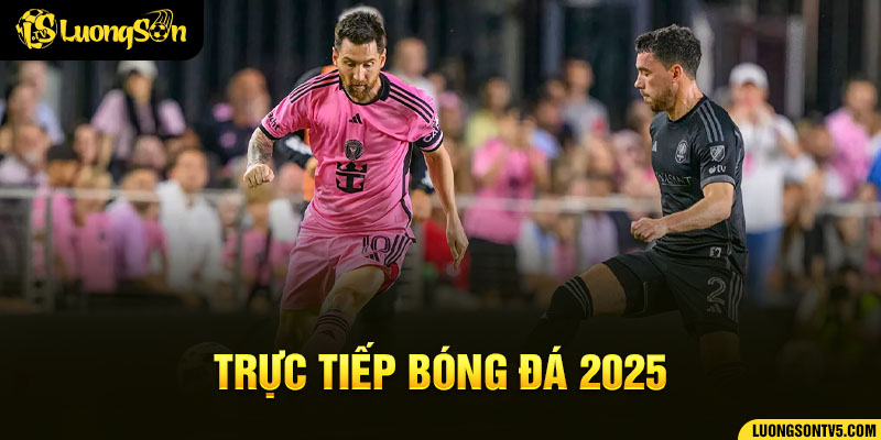 Giới thiệu khái quát trang trực tiếp bóng đá LuongsonTV